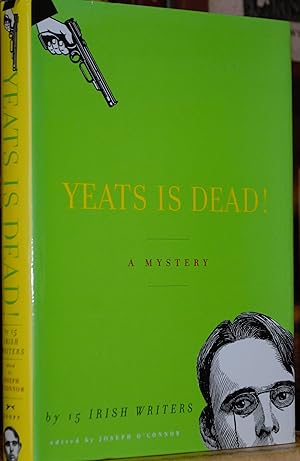 Seller image for Yeats is Dead A Mystery for sale by James Howell Rare Books