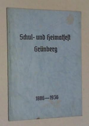 Schul- und Heimatfest Grünberg 29. bis 31. August 1936.