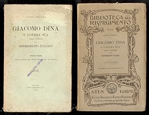 Giacomo Dina e l'opera sua nelle vicende del Risorgimento italiano. Volume primo: dalla guerra de...