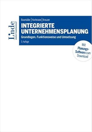 Immagine del venditore per Integrierte Unternehmensplanung : Grundlagen, Funktionsweise und Umsetzung venduto da AHA-BUCH GmbH