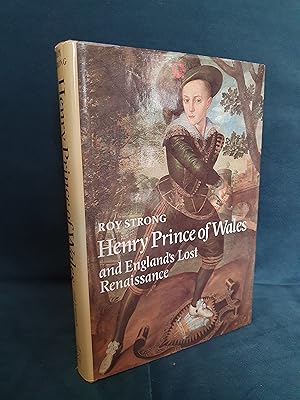 Bild des Verkufers fr Henry, Prince of Wales and England's Lost Renaissance zum Verkauf von B. B. Scott, Fine Books (PBFA)