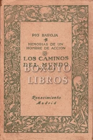 Seller image for Memorias de un hombre de accin. Los caminos del mundo (Novela) for sale by Boxoyo Libros S.L.