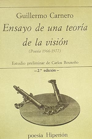 ENSAYO DE UNA TEORIA DE LA VISION (Poesía 1966-1977)