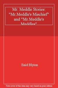 Seller image for Mr. Meddle Stories: "Mr.Meddle's Mischief" and "Mr.Meddle's Muddles" for sale by WeBuyBooks