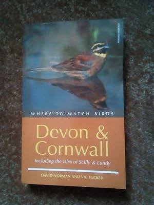 Imagen del vendedor de Where to Watch Birds in Devon & Cornwall: Including the Isles of Scilly & Lundy a la venta por jdp books.