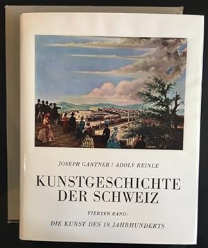 Imagen del vendedor de Kunstgeschichte der Schweiz, Vierter Band: Die Kunst des 19. Jahrhunderts. a la venta por Antiquariat Im Seefeld / Ernst Jetzer