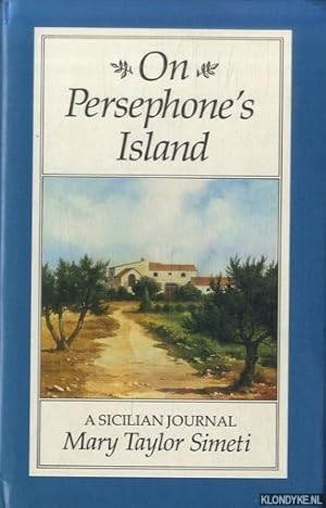 Immagine del venditore per On Persephone's Island: A Sicilian Journal venduto da Klondyke