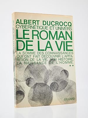 Bild des Verkufers fr Cyberntique et Univers. Tome II : Le Roman de la Vie zum Verkauf von Librairie Le Feu Follet