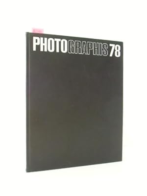 Photo Graphis 78. The International Annual of Advertising and Editorial Photography / Das interna...