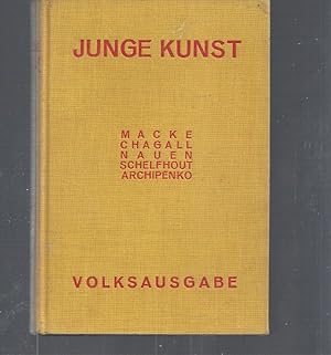 Bild des Verkufers fr JUNGE KUNST August Macke (Band 32) - Marc Chagall (Band 35) - Heinrich Nauen (Band 29) - Lodewijk Schelfhout (Band 28) - Alexander Archipenko (Band 40) zum Verkauf von ART...on paper - 20th Century Art Books