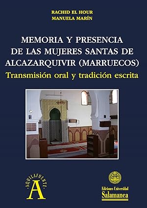 Bild des Verkufers fr Memoria y presencia de las mujeres santas de alcazarquivir zum Verkauf von Imosver