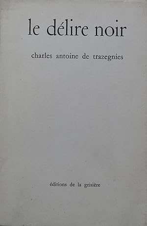 Seller image for Le dlire noir for sale by Bouquinerie L'Ivre Livre