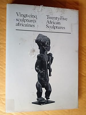 Seller image for Vingt-cinq sculptures africaines / Twenty-five African Sculptures for sale by Livresse