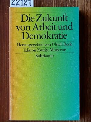 Seller image for Die Zukunft von Arbeit und Demokratie. [Mit Beitr. von Chrisian Meier, Konrad Paul Liessmann, Heinz Bude et al.] for sale by Michael Fehlauer - Antiquariat