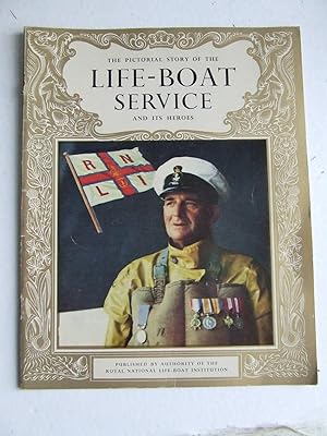 Bild des Verkufers fr The Pictorial Story of the Life-Boat Service and its heroes zum Verkauf von McLaren Books Ltd., ABA(associate), PBFA