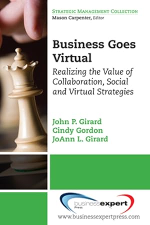 Bild des Verkufers fr Business Goes Virtual: Realizing the Value of Collaboration, Social and Virtual Strategies (The Strategic Managment Collection) [Soft Cover ] zum Verkauf von booksXpress