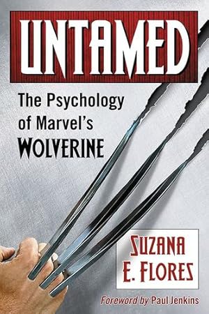 Seller image for Untamed: The Psychology of Marvel's Wolverine [Soft Cover ] for sale by booksXpress