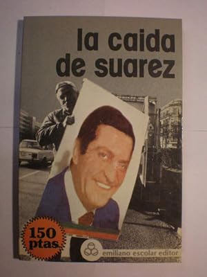 Seller image for La cada de Surez for sale by Librera Antonio Azorn