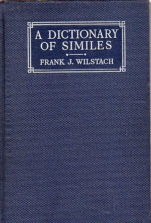 Image du vendeur pour A Dictionary of Similes mis en vente par Biblio Pursuit