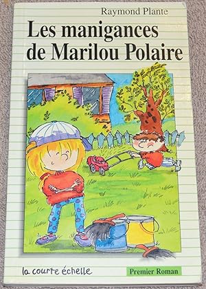 Les Manigances de Marilou Polaire Serie Marilou Polaire (Premier Roman, 53)