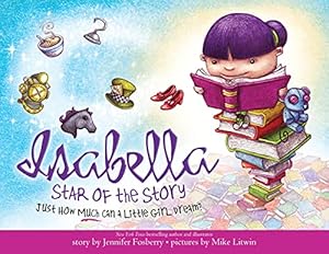 Seller image for Isabella: Star of the Story by Fosberry, Jennifer [Paperback ] for sale by booksXpress