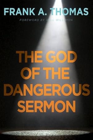 Seller image for God of the Dangerous Sermon for sale by GreatBookPrices