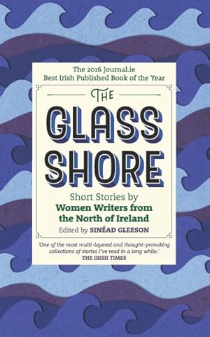 Seller image for Glass Shore : Short Stories by Women Writers from the North of Ireland for sale by GreatBookPrices