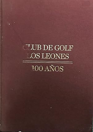 Club de Golf Los Leones 100 Años