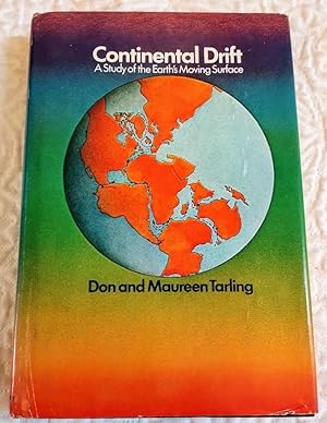 CONTINENTAL DRIFT a study of the Earth's Moving Surface