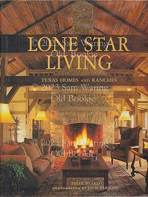Imagen del vendedor de Lone Star living: Texas homes and ranches INSCRIBED a la venta por Old Bookie