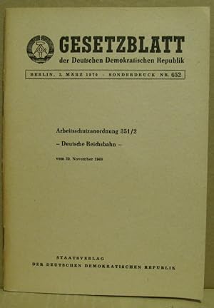 Gesetzblatt der Deutschen Demokratischen Republik: Arbeitsschutzanordnung 351/2: - Deutsche Reich...