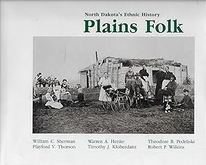 Bild des Verkufers fr Plains Folk - North Dakota's Ethnic History zum Verkauf von The Book Shelf