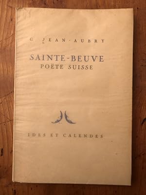 Imagen del vendedor de Sainte-Beuve poete suisse a la venta por Librairie des Possibles