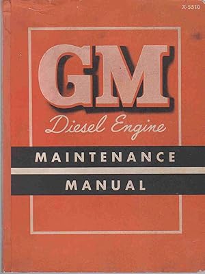 Image du vendeur pour GM DIESEL ENGINE MAINTENANCE MANUAL mis en vente par Easton's Books, Inc.