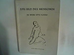 Seller image for Das Bild des Menschen im Werk Otto Flaths. for sale by ANTIQUARIAT FRDEBUCH Inh.Michael Simon
