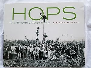 Seller image for Hops - Historic Photographs of the Oregon Hopscape for sale by Tangible Tales