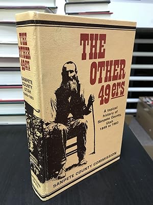 The Other Forty-Niners: A Topical History of Sanpete County Utah, 1849-1983