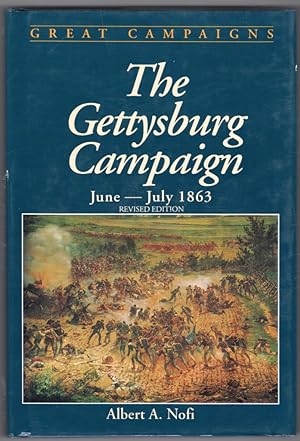Seller image for The Gettysburg Campaign, June-July 1863 (Great Campaigns) Revised Edition for sale by Lake Country Books and More