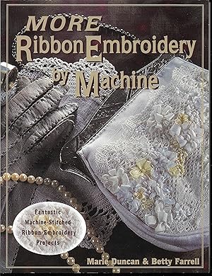 Immagine del venditore per More Ribbon Embroidery by Machine venduto da Cher Bibler