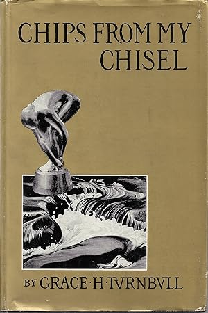 Seller image for Chips From My Chisel: An Autobiography for sale by Cher Bibler