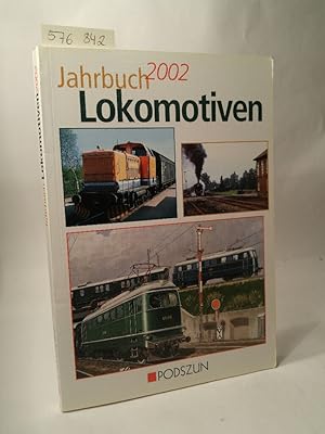 Seller image for Jahrbuch Lokomotiven 2002 for sale by ANTIQUARIAT Franke BRUDDENBOOKS