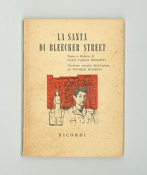 Immagine del venditore per La Santa Di Bleecker Street, (Lyrics & Music) by Gian Carlo Menotti; Rhythmic Version Translated from the English by Fedele D'Amico. Lovely Petite Paperback Book, Opera, Text Only, In Italian. Issued 1955 by Ricordi in Milan. OP venduto da Brothertown Books