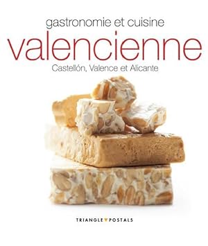 gastronomie et cuisine valencienne ; Castellón, Valence et Alicante