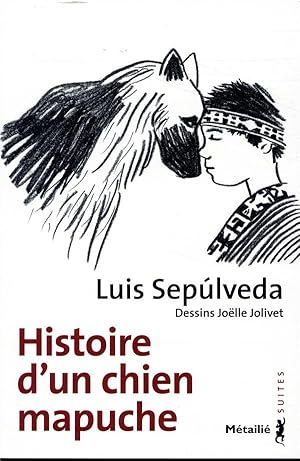 Seller image for histoire d'un chien mapuche for sale by Chapitre.com : livres et presse ancienne