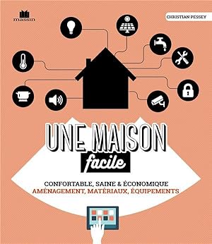 une maison saine, confortable et économique