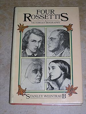 Seller image for Four Rossettis: A Victorian Biography for sale by Neo Books