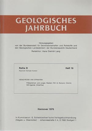 Image du vendeur pour Prkambrium und junges Western Rift im Bunyoro Distrikt, NW-Uganda (Ostafrika) / Heinz-Peter van Straaten / Geologisches Jahrbuch / Reihe B / Regionale Geologie Ausland und angewandte Geowissenschaften ; Heft 18. mis en vente par Bcher bei den 7 Bergen