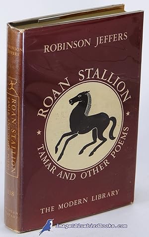 Roan Stallion, Tamar and Other Poems (Modern Library #118.3)