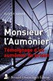 Seller image for Monsieur L'aumnier : Tmoignage D'un Aumnier De Prison for sale by RECYCLIVRE