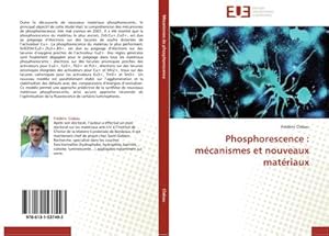 Seller image for Phosphorescence : mcanismes et nouveaux matriaux for sale by AHA-BUCH GmbH